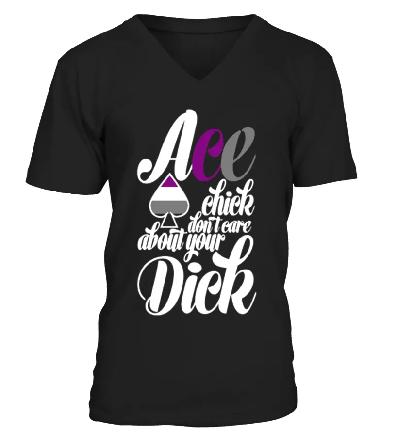 ace chick don't care about your dick rainbow gay lgbt homo t shirt Camiseta cuello en V Unisex