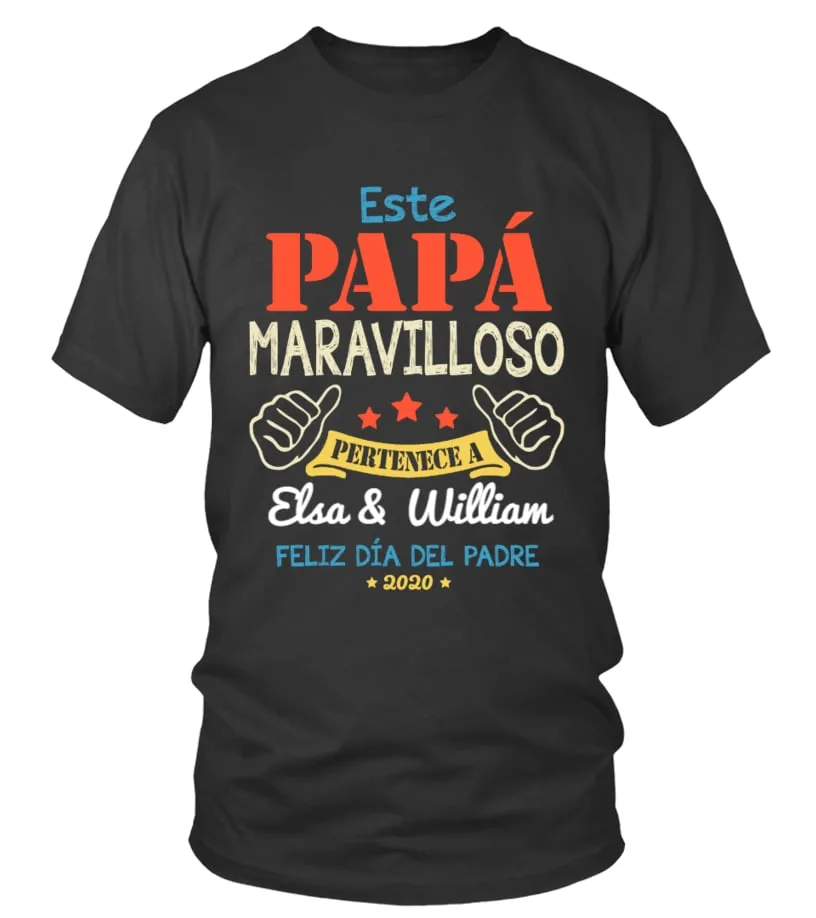 Este papá maravilloso pertenece a Elsa & William. Feliz día del padre 2020 Camiseta cuello redondo Unisex