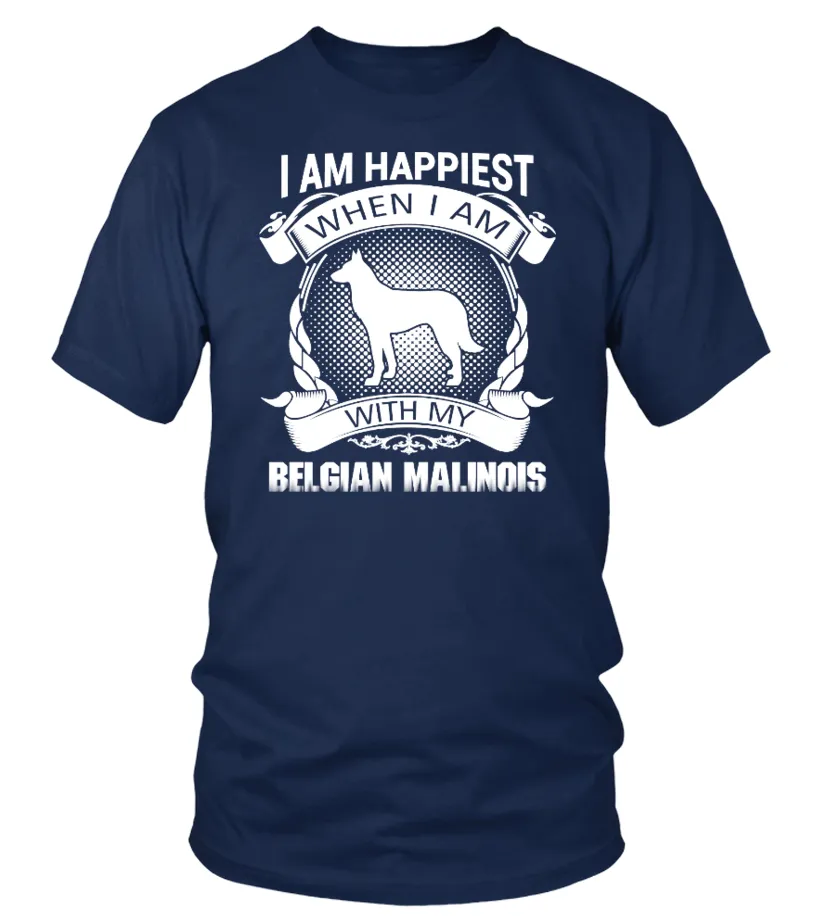 When i am with my Belgian Malinois Camiseta cuello redondo Unisex